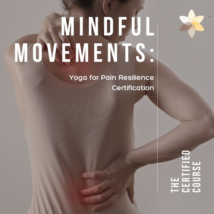 Mindful Movements: Yoga for Pain Resilience Certification
